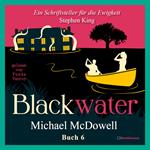 BLACKWATER - Eine geheimnisvolle Saga - Buch 6