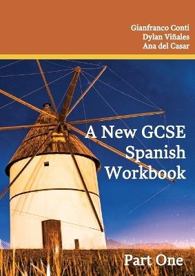 A New GCSE Spanish Workbook: Part One: Part One: French Sentence Builder - Gianfranco Conti - cover