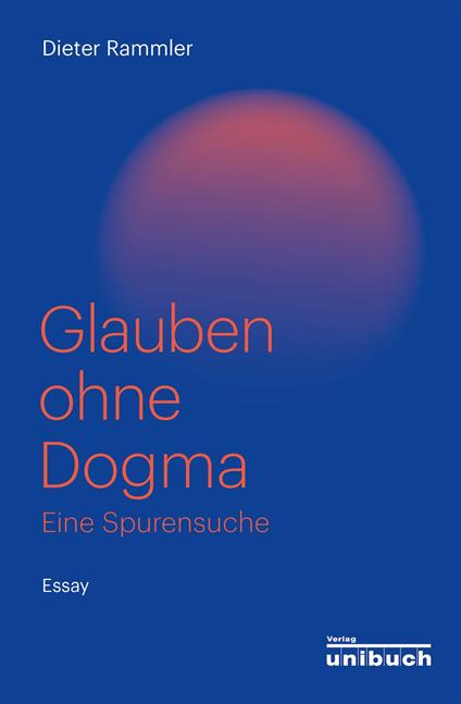 Glauben ohne Dogma