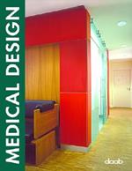 Medical design. Ediz. italiana, inglese, spagnola, francese e tedesca