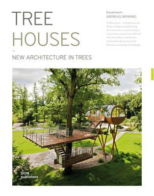 Treehouses. Construction and design manual - Andreas Wenning - copertina
