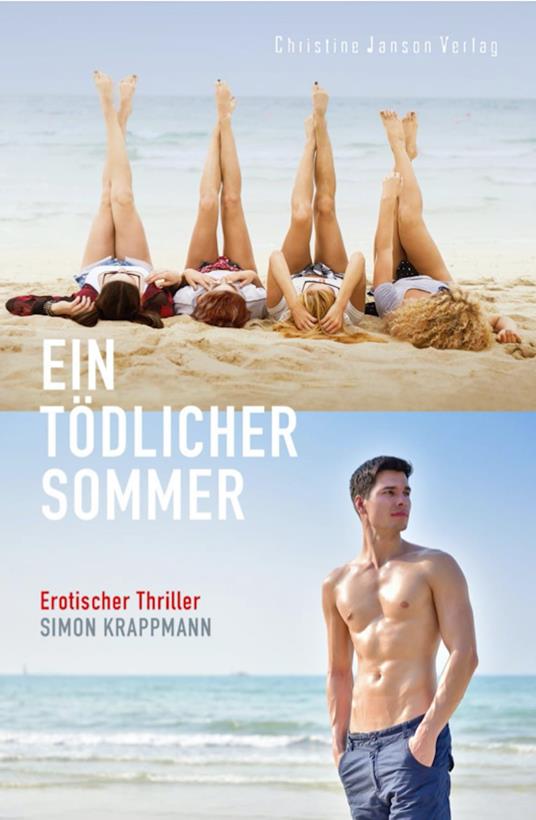 Ein tödlicher Sommer: Erotischer Thriller