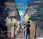 Stradivaris Geschenk