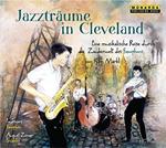 Jazztraume in Cleveland