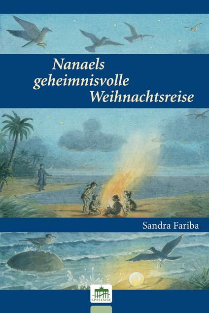 Nanaels geheimnisvolle Weihnachtsreise - Fariba - ebook