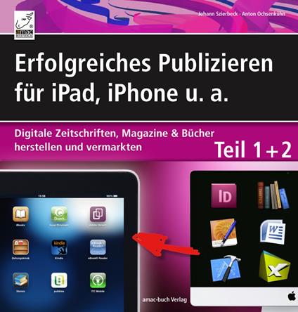 Erfolgreiches Publizieren für iPad, iPhone u. a.