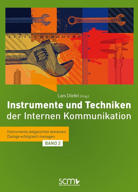 Instrumente und Techniken der Internen Kommunikation - Band 2