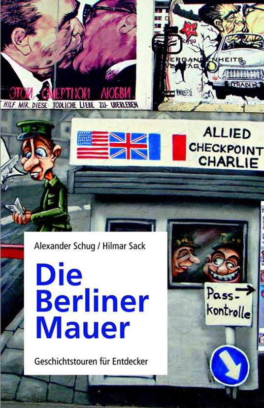 Die Berliner Mauer