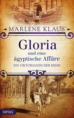 Gloria und eine ägyptische Affäre