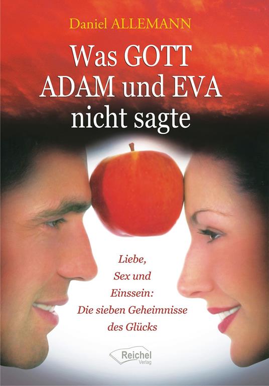 Was GOTT ADAM und EVA nicht sagte