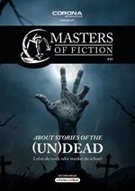 Masters of Fiction 2: About Stories of the (Un)Dead - Lebst du noch oder wankst du schon?