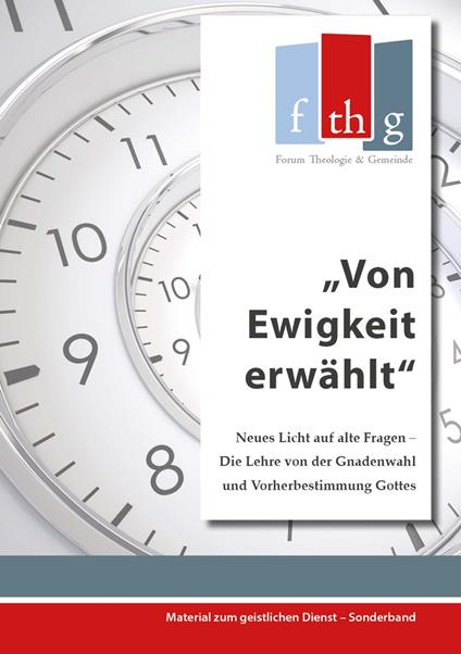 Von Ewigkeit erwa¨hlt