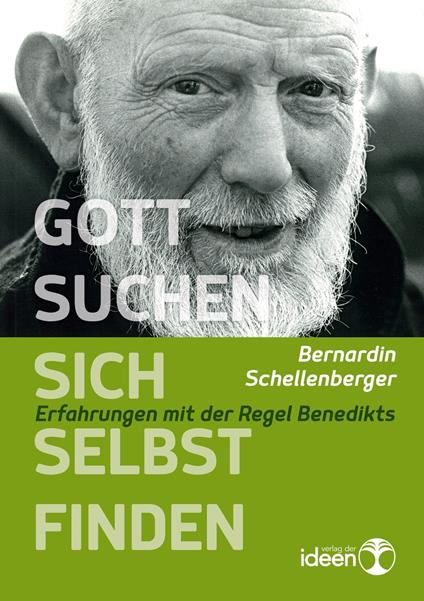 Gott suchen – sich selbst finden