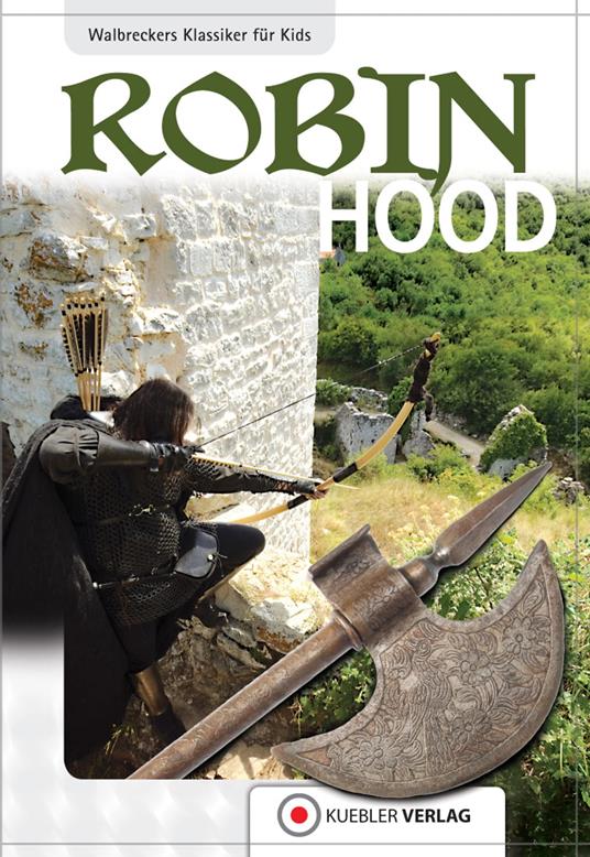 Robin Hood - Bernd Kübler,Dirk Walbrecker - ebook