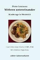 Moehren untereinander: Kindertage in Meiderich - Geschichten 1949 - 1964