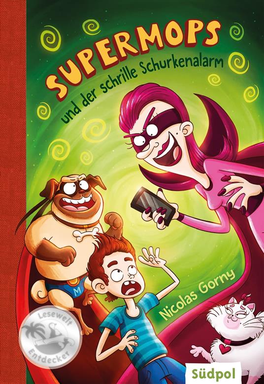 Supermops und der schrille Schurkenalarm - Nicolas Gorny,Pascal Nöldner - ebook