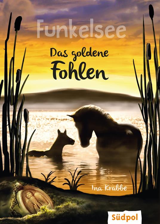 Funkelsee – Das goldene Fohlen (Band 3) - Ina Krabbe - ebook