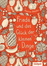 Frieda und das Glück der kleinen Dinge