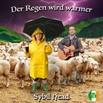 Der Regen wird wärmer - Sybil Head