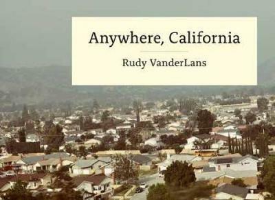 Anywhere, California - Rudy VanderLans - cover