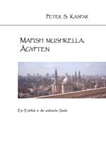 Mafish Mushkella, Ägypten