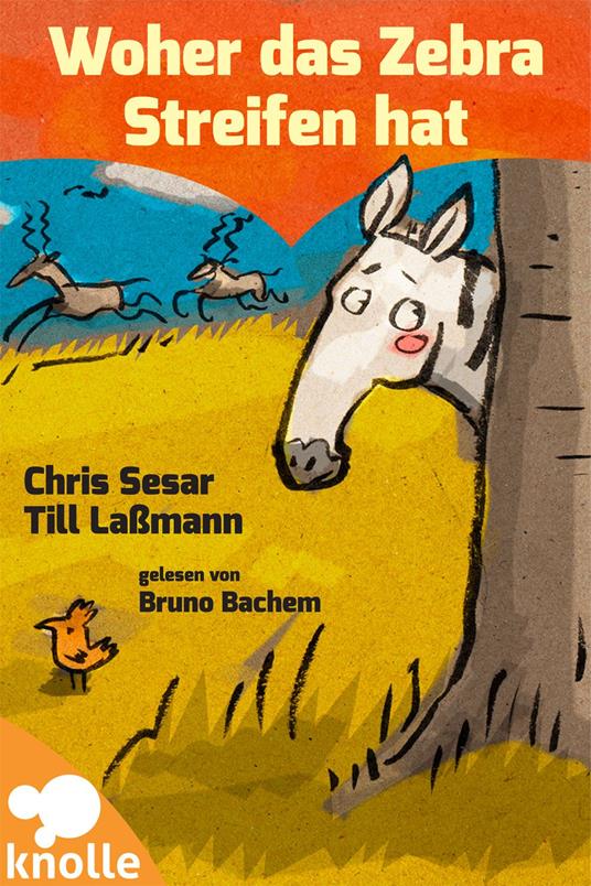 Woher das Zebra Streifen hat - Chris Sesar,Caspar Armster,Till Laßmann - ebook