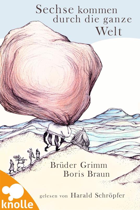 Sechse kommen durch die ganze Welt - Jacob Grimm,Wilhelm Grimm,Armster,Braun - ebook