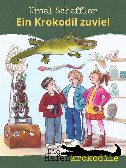 Die Hafenkrokodile: Ein Krokodil zu viel - Ursel Scheffler,Annette Fienieg - ebook
