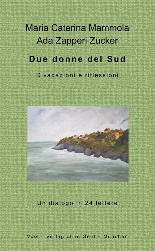 Due donne del Sud - Caterina Mammola,Ada Zapperi Zucker - ebook