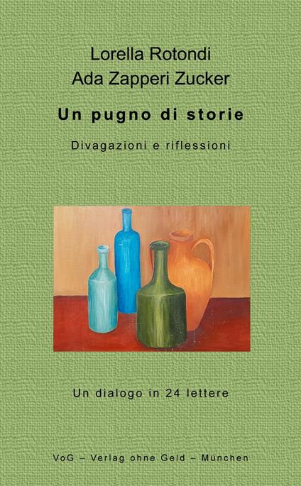 Un pugno di storie - Lorella Rotondi,Ada Zapperi Zucker - ebook