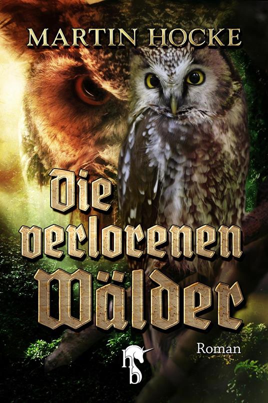 Die verlorenen Wälder