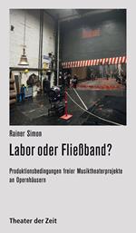 Labor oder Fließband?