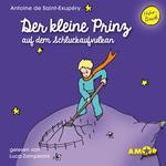 Der kleine Prinz auf dem Schluckaufvulkan - Der kleine Prinz, Band 3 (Ungekürzt)