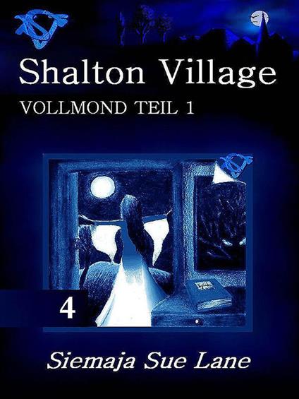 Vollmond Teil 1 - Siemaja Sue Lane,Bettina Peters - ebook