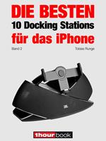 Die besten 10 Docking Stations für das iPhone (Band 2)