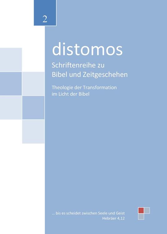 Theologie der Transformation im Licht der Bibel