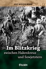 Im Blitzkrieg zwischen Hakenkreuz und Sowjetstern