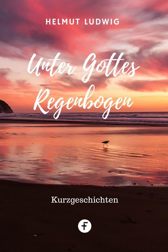 Unter Gottes Regenbogen