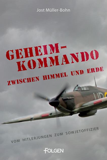 Geheimkommando zwischen Himmel und Erde