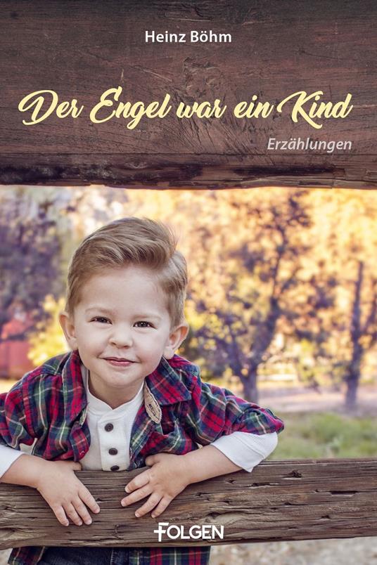 Der Engel war ein Kind