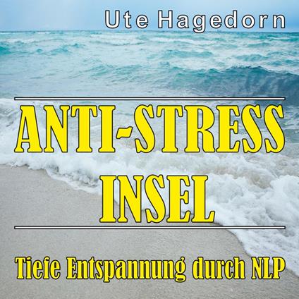 Anti-Stress Insel