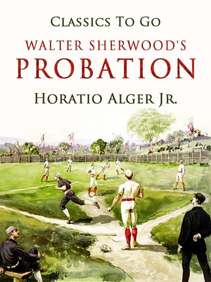 Walter Sherwood's Probation