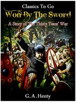 Won By the Sword - a tale of the Thirty Years' War