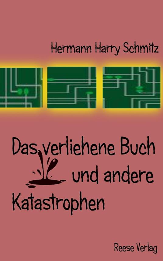 Das verliehene Buch und andere Katastrophen