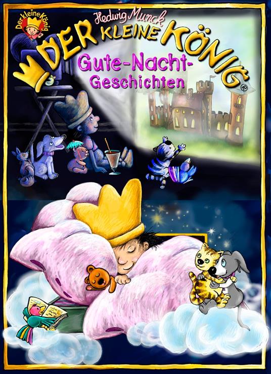 Der kleine König, Gute-Nacht-Geschichten - Hedwig Munck - ebook