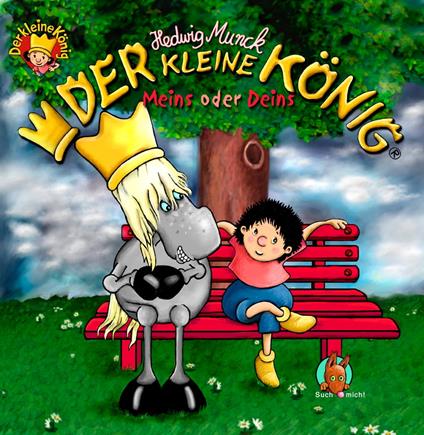 Der kleine König - Meins oder Deins - Hedwig Munck - ebook