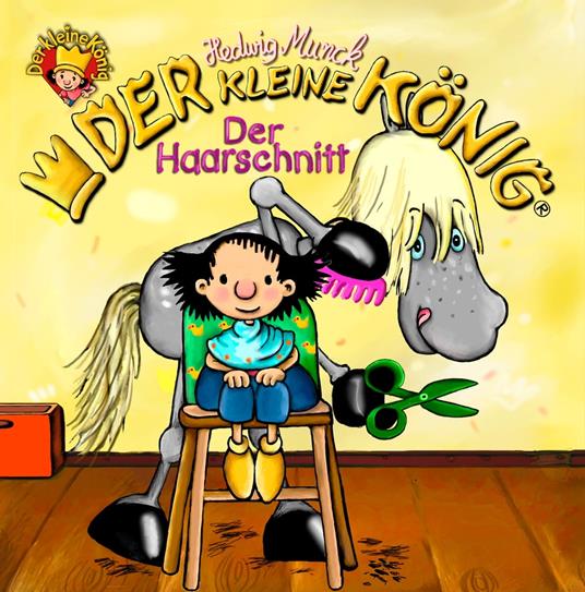 Der kleine König - Der Haarschnitt - Hedwig Munck - ebook