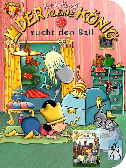 Der kleine König sucht den Ball / baut einen Turm - Hedwig Munck - ebook
