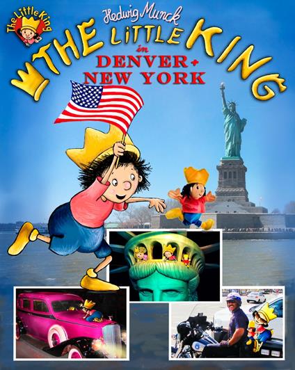 The little King in America - Hedwig Munck,Lilith Marlene Munck - ebook