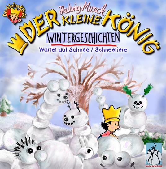 Der kleine König - Wintergeschichten - Hedwig Munck - ebook